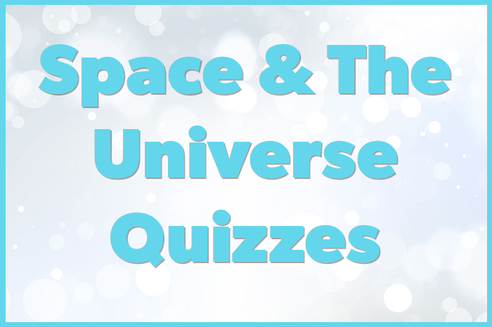 Space & The Universe Quizzes